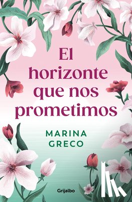 Greco, Marina - El Horizonte Que Nos Prometimos / The Horizon We Promised Ourselves