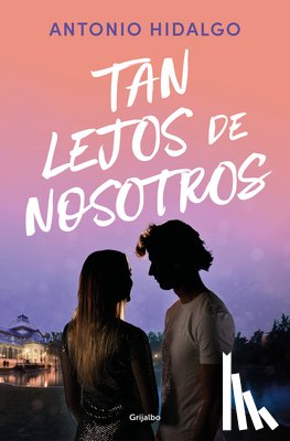Hidalgo, Antonio - Tan Lejos de Nosotros / So Far from Us