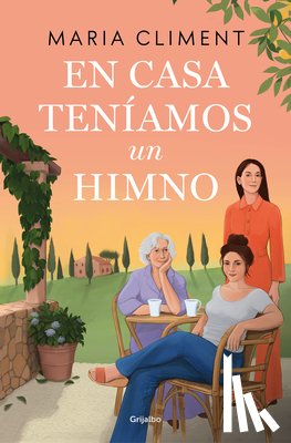 Climent, María - En Casa Teníamos Un Himno / At Home We Had an Anthem