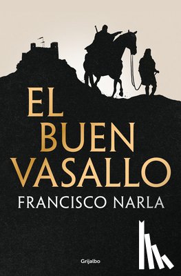 Narla, Francisco - El Buen Vasallo / The Good Servant