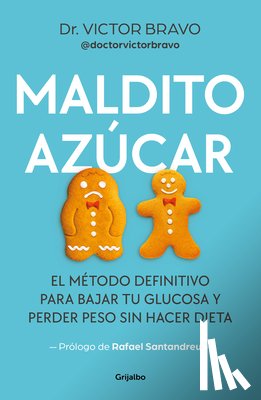 Bravo, Víctor - Maldito Azúcar / Damn Sugar