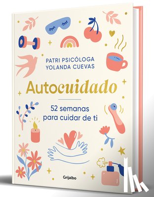 Cuevas, Yolanda - Autocuidado: 52 Semanas Para Cuidar de Ti / Self-Care: 52 Weeks to Take Care of Yourself