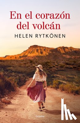 Rytkönen, Helen - En El Corazón del Volcán / At the Heart of the Volcano