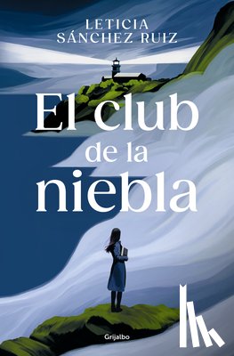 Sánchez Ruiz, Leticia - El Club de la Niebla / The Fog Club