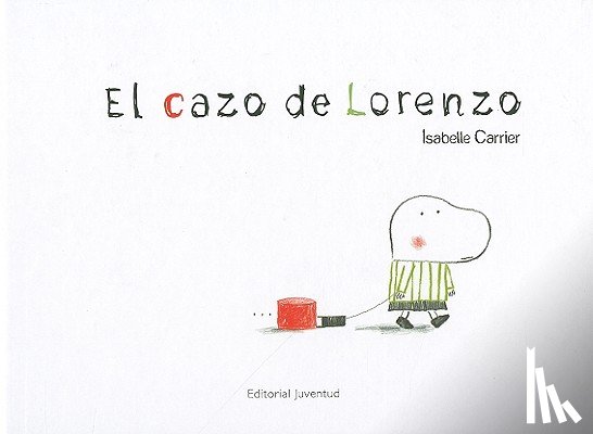 Carrier, Isabelle - El Cazo de Lorenzo = Lorenzo's Casserole