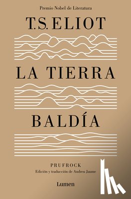 Eliot, T. S. - La Tierra Baldía (Edición Especial del Centenario) / The Waste Land (100 Anniver Sary Edition)