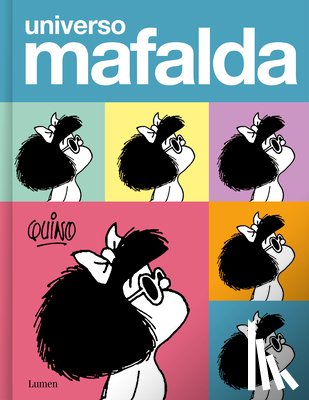 Quino - Quino: Universo Mafalda / Mafalda Universe