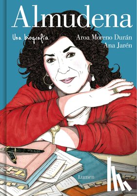 Moreno Durán, Aroa - Almudena. Una Biografía / Almudena. a Biography