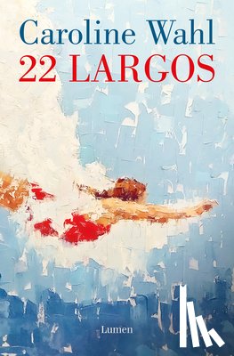 Wahl, Caroline - Wahl, C: 22 Largos / 22 Laps