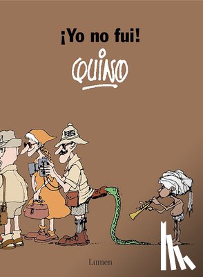 Quino - ¡Yo No Fui! / It Wasn't Me!