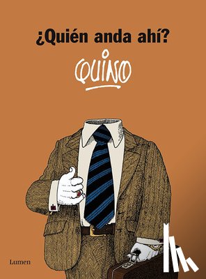 Quino - ¿Quién Anda Ahí? / Who Goes There?