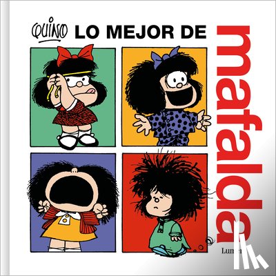Quino - Lo Mejor de Mafalda / The Best of Mafalda
