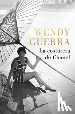 Guerra, Wendy - La Costurera de Chanel / Chanel's Seamstress