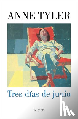 Tyler, Anne - Tres Días de Junio / Three Days in June