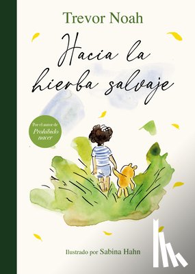 Noah, Trevor - Hacia La Hierba Salvaje / Into the Uncut Grass