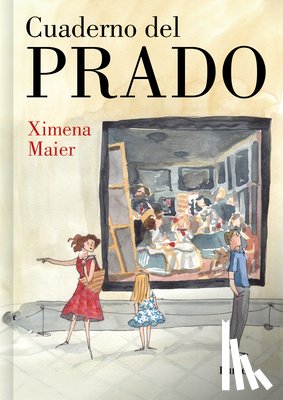 Maier, Ximena - Cuaderno del Prado / The Prado Notebook