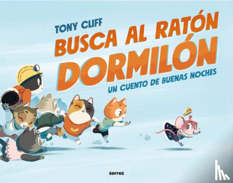 Cliff, Tony - Busca Al Ratón Dormilón / Let's Get Sleepy!