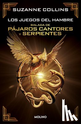 Collins, Suzanne - Balada de Pájaros Cantores Y Serpientes (Edición Especial Cantos Pintados) / The Ballad of Songnbirds and Snakes (Special Edition Sprayed Edges)