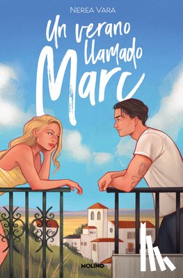 Vara, Nerea - Un Verano Llamado Marc / A Summer Called Marc