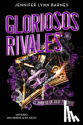Barnes, Jennifer Lynn - Gloriosos Rivales. El Amor Es Un Juego Peligroso / Glorious Rivals