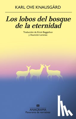 Knausgard, Karl Ove - Lobos del Bosque de la Eternidad, Los