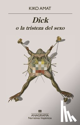 Amat, Kiko - Dick O La Tristeza del Sexo