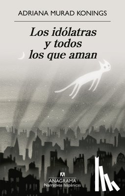 Murad Konings, Adriana - Idólatras Y Todos Los Que Aman, Los