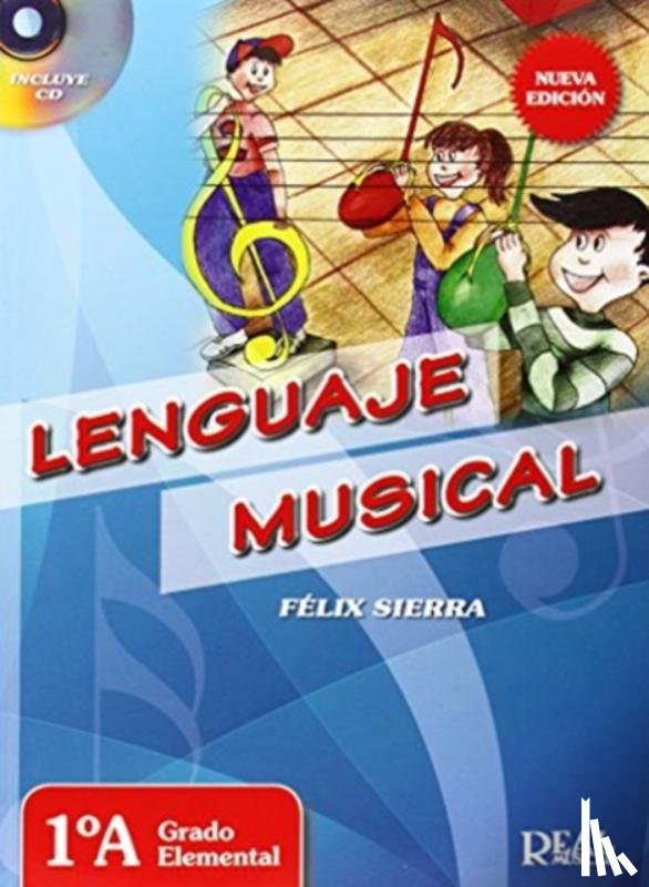 F LIX SIERRA - LENGUAJE MUSICAL VOL 1A