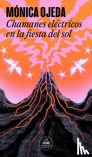 Ojeda, Mónica - Ojeda, M: Chamanes Eléctricos En La Fiesta del Sol / Electri