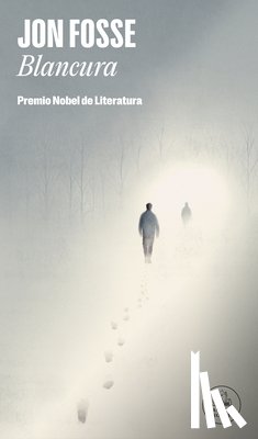 Fosse, Jon - Blancura / A Shining