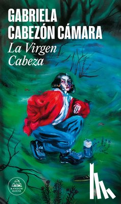 Cabezón Cámara, Gabriela - La Virgen Cabeza / Slum Virgin