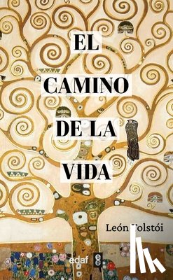 Tolstoi, Lev - Camino de la Vida, El