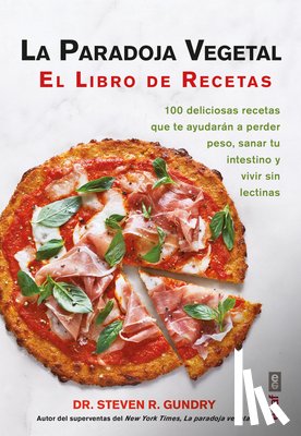 Gundry, Steven - Paradoja Vegetal, La. El Libro de Cocina