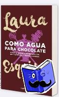 Esquivel, Laura - Como agua para chocolate