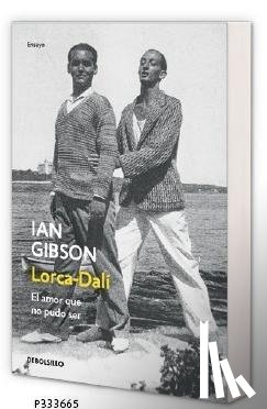 Gibson, Ian - Lorca-Dali. El amor que no pudo ser