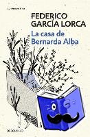 García Lorca, Federico - La casa de Bernarda Alba