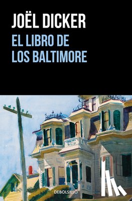 Dicker, Joel - El libro de los Baltimore / The Baltimore Boys