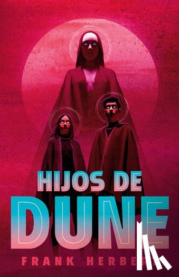 Herbert, Frank - Hijos de Dune (Edición Deluxe) / Children of Dune: Deluxe Edition
