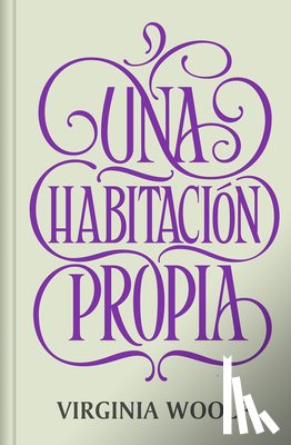 Woolf, Virginia - Una Habitación Propia / A Room of One's Own