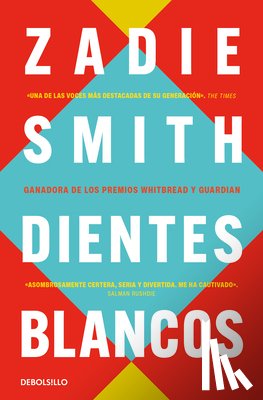 Smith, Zadie - Dientes Blancos / White Teeth