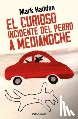 Haddon, Mark - El Curioso Incidente del Perro a Medianoche / The Curious Incident of the Dog in the Night-Time