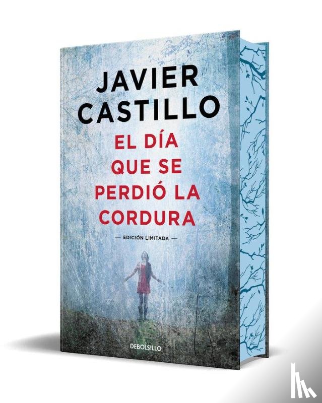 Castillo, Javier - El Día Que Se Perdió La Cordura (Edición Limitada, Cantos Pintados) / The Day Sanity Was Lost (Limited Edition, Sprayed Edges)