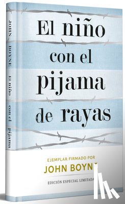 Boyne, John - El Niño Con El Pijama de Rayas (Edición Limitada Firmada) / The Boy in the Striped Pajamas (Limited Signed Edition)