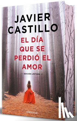 Castillo, Javier - El Día Que Se Perdió El Amor (Edición Especial Cantos Pintados) / The Day Love Was Lost (Special Edition Sprayed Edges)