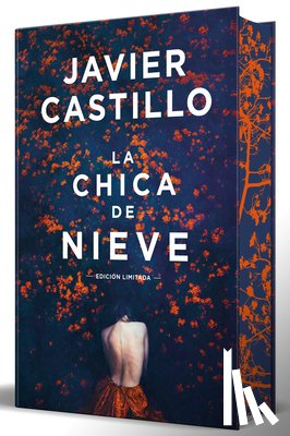 Castillo, Javier - La Chica de Nieve (Edición Limitada Con Cantos Pintados) / The Snow Girl (Limited Sprayed Edges Edition)