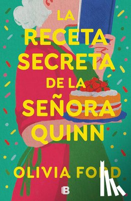 Ford, Olivia - La Receta Secreta de la Señora Quinn / Mrs. Quinn's Rise to Fame