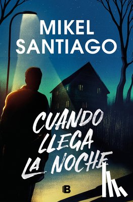 Santiago, Mikel - Cuando Llega La Noche / When Night Falls