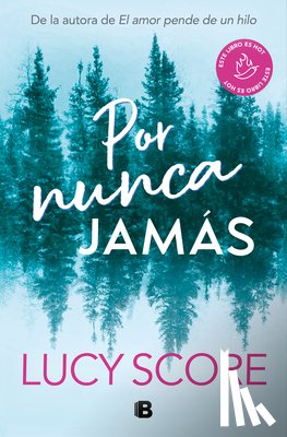 Score, Lucy - Por Nunca Jamás / Forever Never