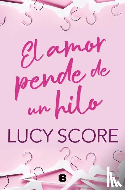 Score, Lucy - Score, L: Amor pende de un hilo