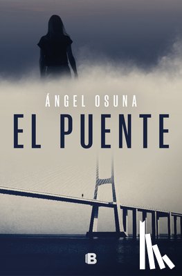 Osuna, Ángel - El Puente / The Bridge